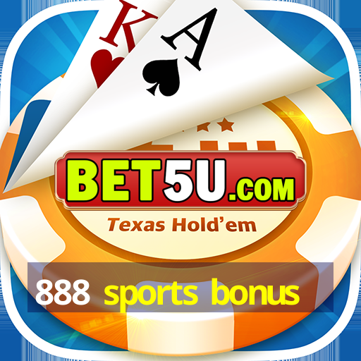 888 sports bonus